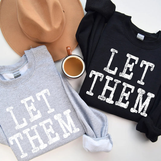 Let Them Sweatshirts